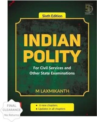 Indian Polity - for Civil Services and Other State Examinations  - Indian Polity(English, Paperback, Laxmikanth M.)