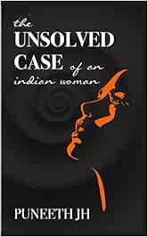  The Unsolved case of an Indian Woman