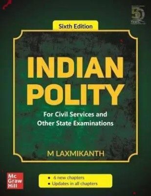 Indian Polity - for Civil Services and Other State Examinations  - Indian Polity(English, Paperback, Laxmikanth M.)