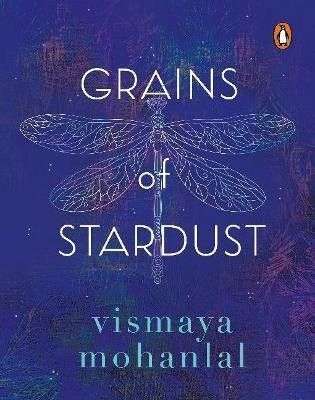 Grains of Stardust(English, Paperback, Mohanlal Vismaya)